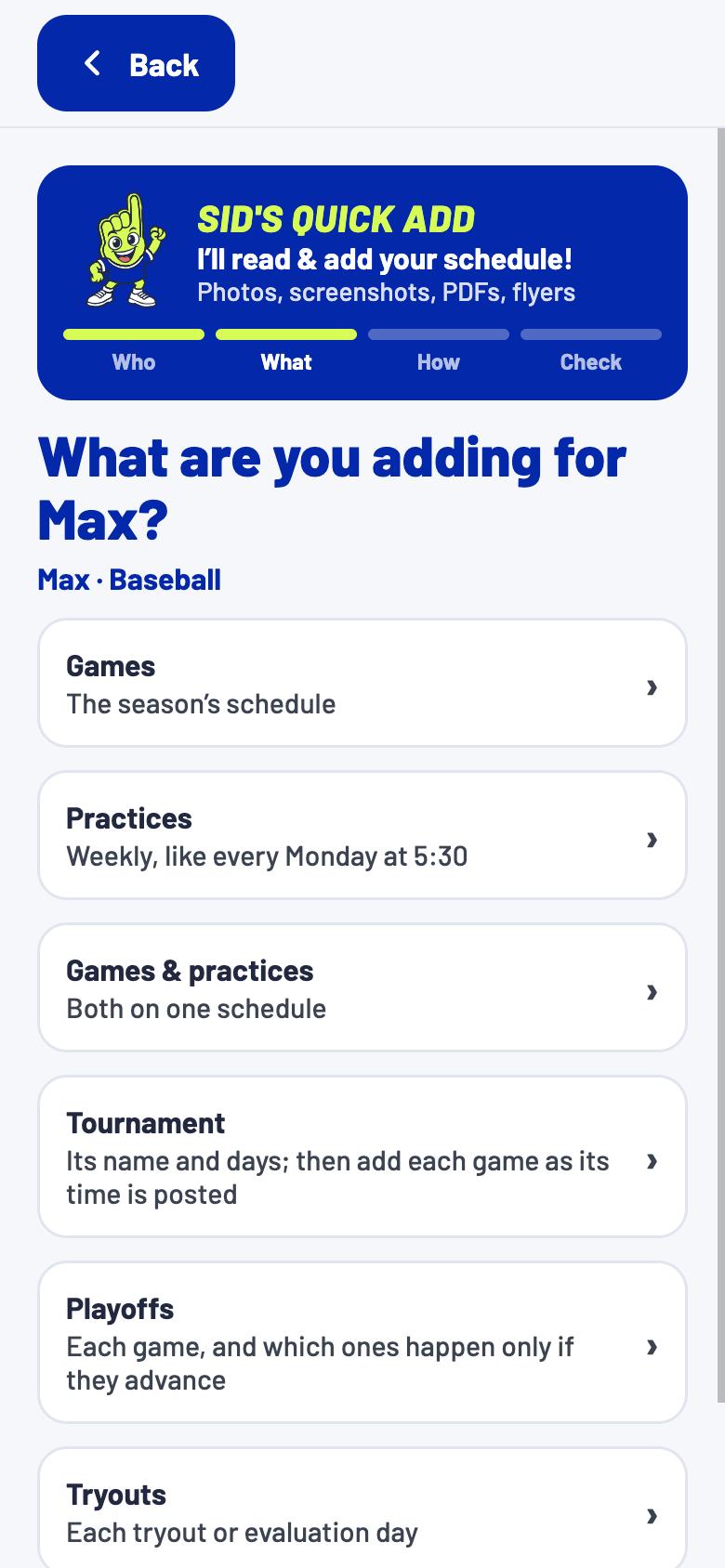 Step 2, What: games, practices, a tournament or playoffs